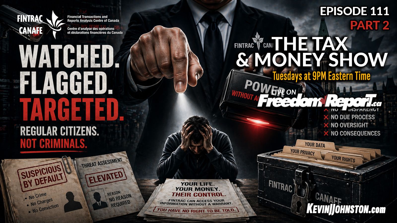 Watched. Flagged. Targeted. Regular Citizens, Not Criminals! Part 2 | The Tax & Money Show Episode 111